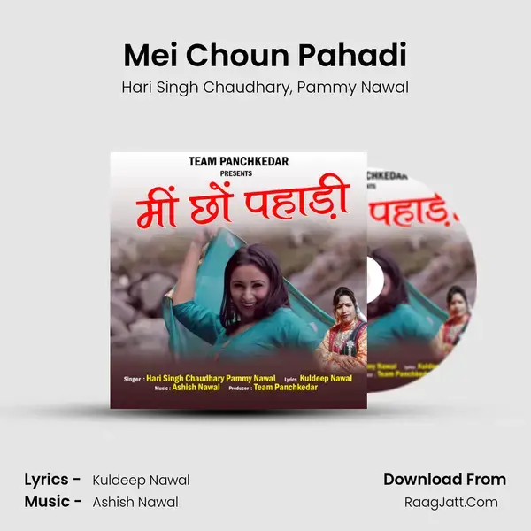 Mei Choun Pahadi mp3 song