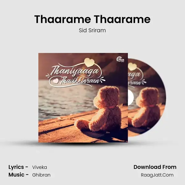 Thaarame Thaarame Song mp3 | Sid Sriram