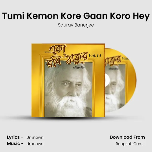 Tumi Kemon Kore Gaan Koro Hey Song mp3 | Saurav Banerjee