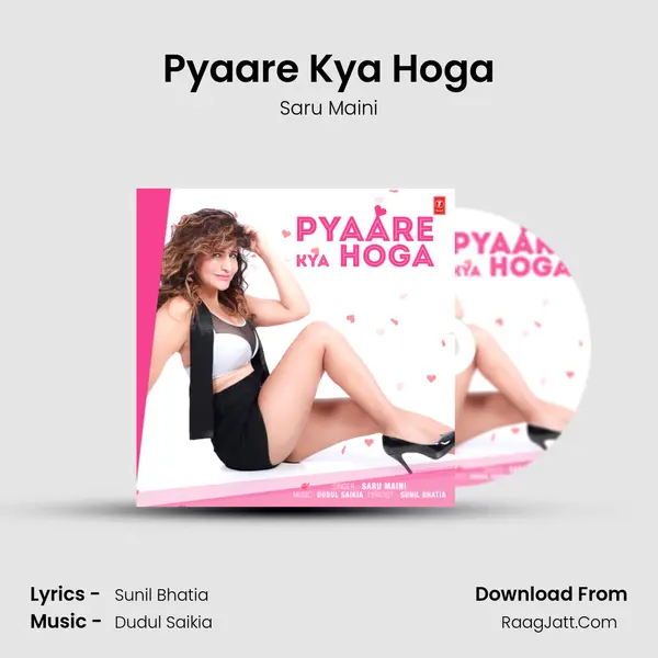 Pyaare Kya Hoga mp3 song