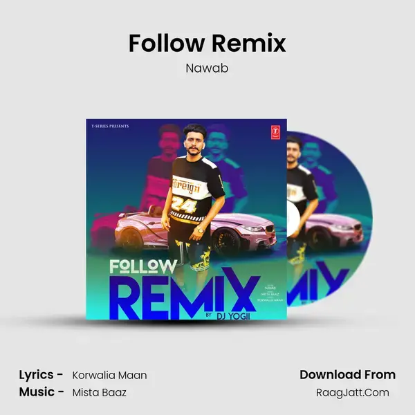 Follow Remix Song mp3 | Nawab