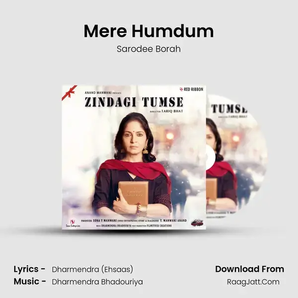 Mere Humdum Song mp3 | Sarodee Borah