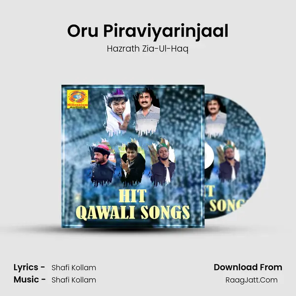 Oru Piraviyarinjaal Song mp3 | Hazrath Zia-Ul-Haq