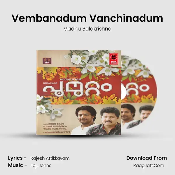 Vembanadum Vanchinadum Song mp3 | Madhu Balakrishna