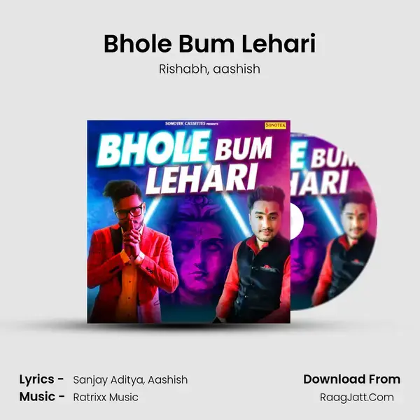 Bhole Bum Lehari Song mp3 | Rishabh