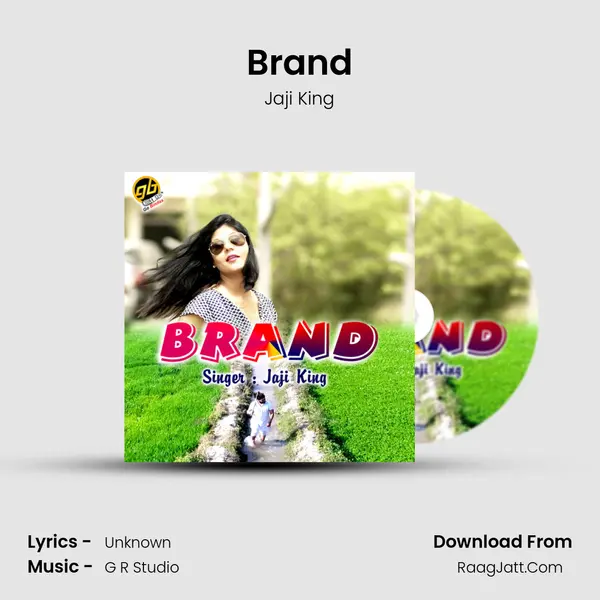 Brand Song mp3 | Jaji King