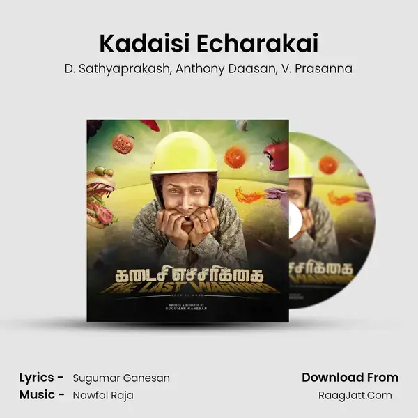 Kadaisi Echarakai mp3 song