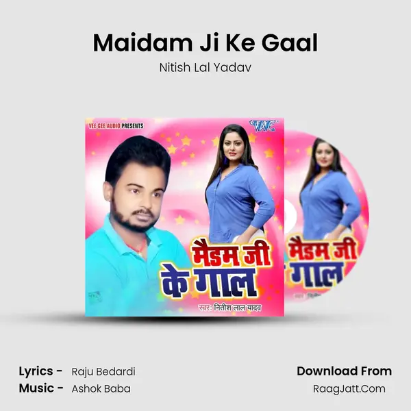 Maidam Ji Ke Gaal mp3 song