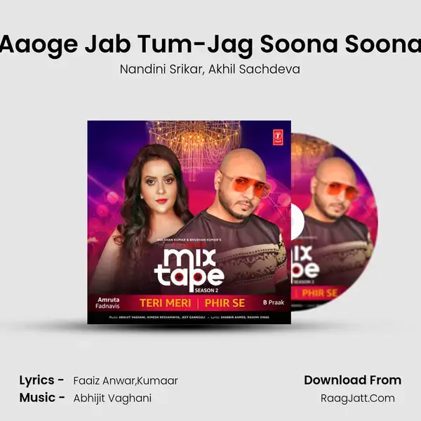 Aaoge Jab Tum-Jag Soona Soona mp3 song