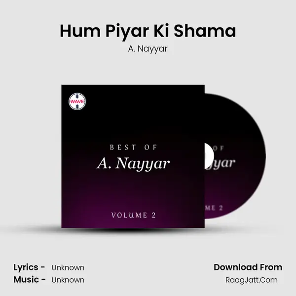 Hum Piyar Ki Shama Song mp3 | A. Nayyar