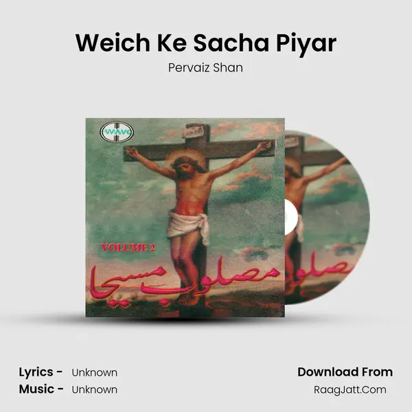 Weich Ke Sacha Piyar Song mp3 | Pervaiz Shan