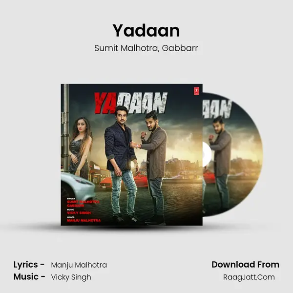 Yadaan - Sumit Malhotra