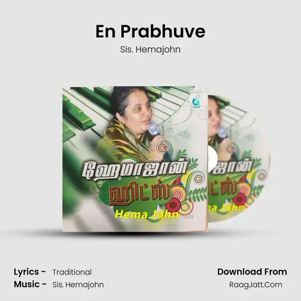 En Prabhuve Song mp3 | Sis. Hemajohn