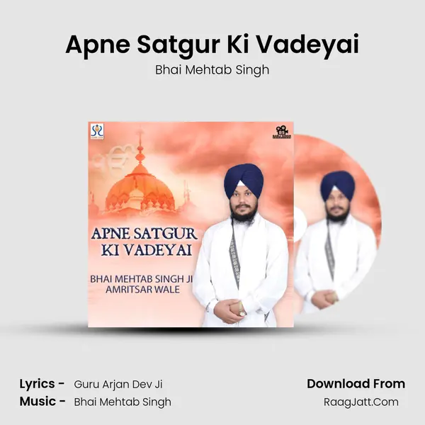 Apne Satgur Ki Vadeyai Song mp3 | Bhai Mehtab Singh