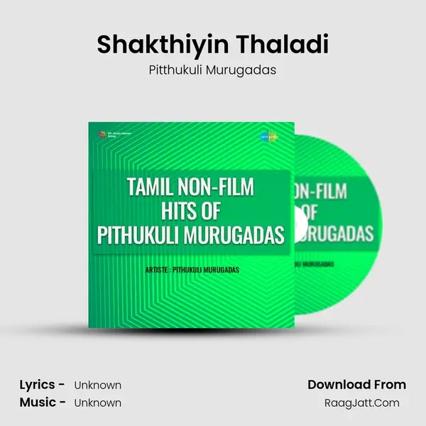 Shakthiyin Thaladi mp3 song