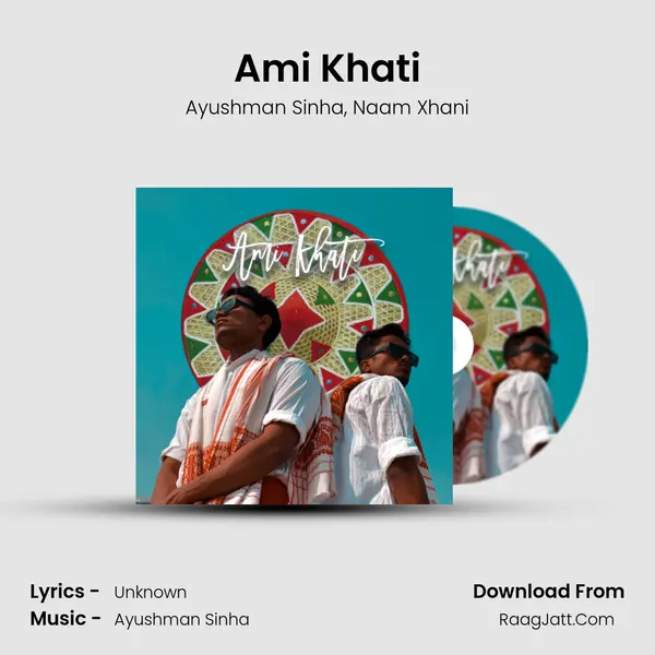 Ami Khati mp3 song