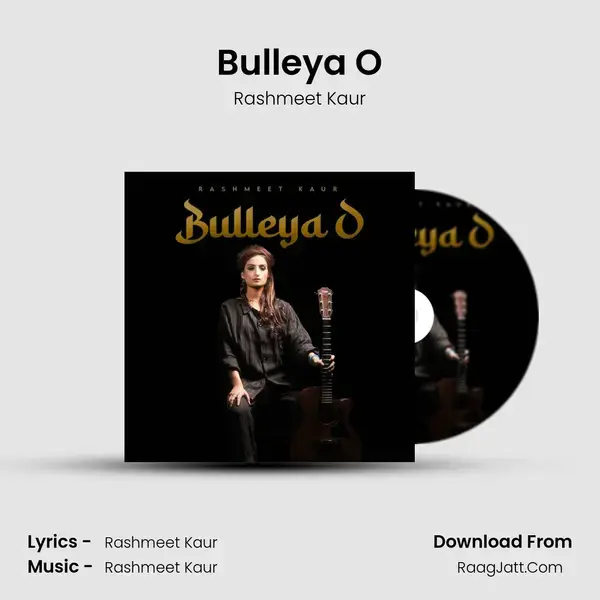 Bulleya O mp3 song