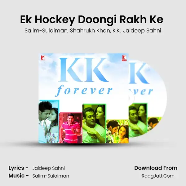 Ek Hockey Doongi Rakh Ke (From Chak De India) mp3 song