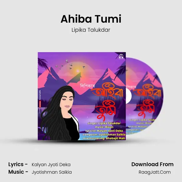 Ahiba Tumi - Lipika Talukdar