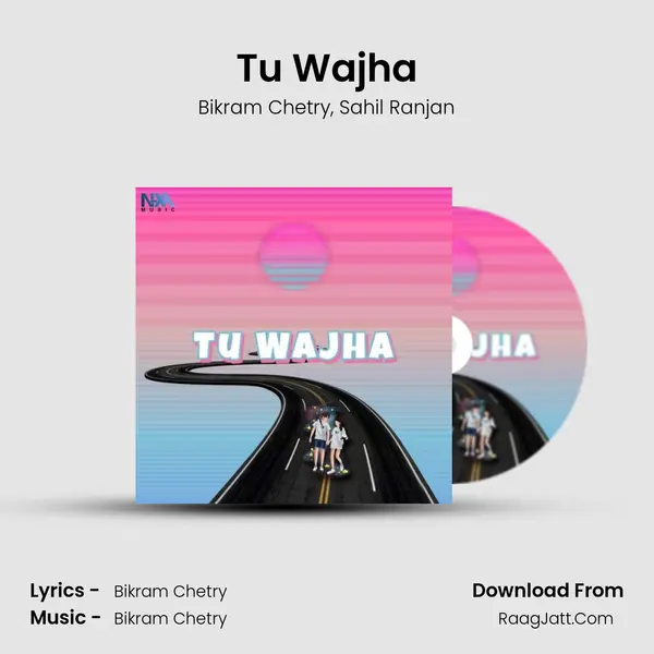 Tu Wajha Song mp3 | Bikram Chetry