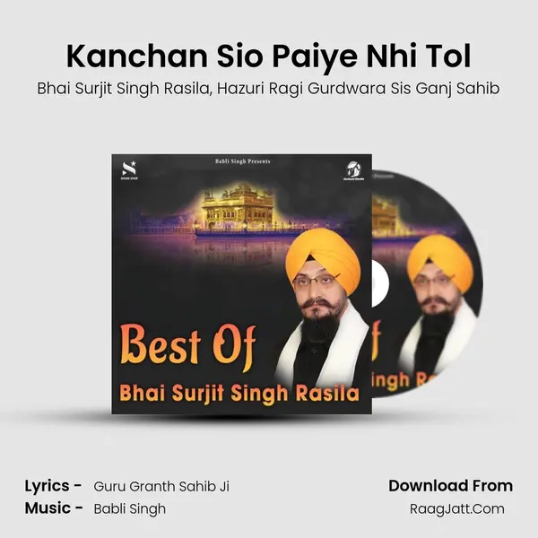 Kanchan Sio Paiye Nhi Tol mp3 song