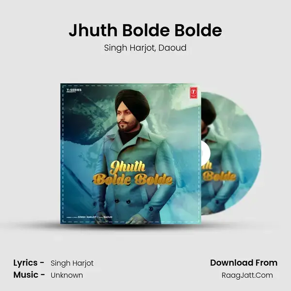 Jhuth Bolde Bolde mp3 song