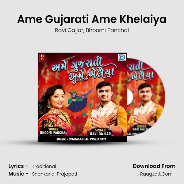 Ame Gujarati Ame Khelaiya mp3 song