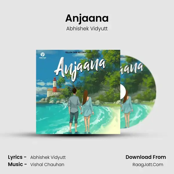 Anjaana Song mp3 | Abhishek Vidyutt