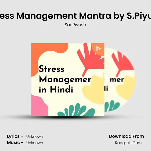 Stress Management Mantra by S.Piyush mp3 song