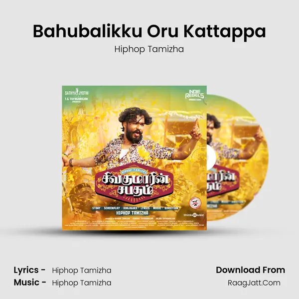 Bahubalikku Oru Kattappa Song mp3 | Hiphop Tamizha