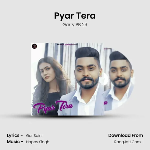 Pyar Tera Song mp3 | Garry PB 29