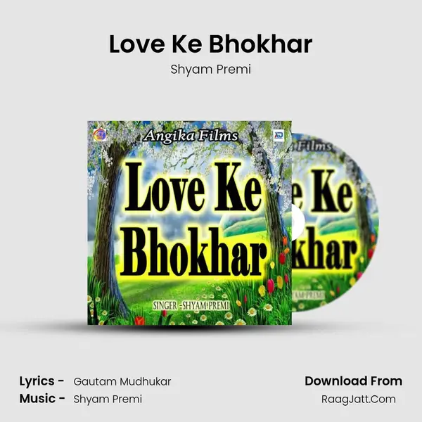 Love Ke Bhokhar mp3 song