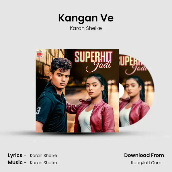 Kangan Ve mp3 song