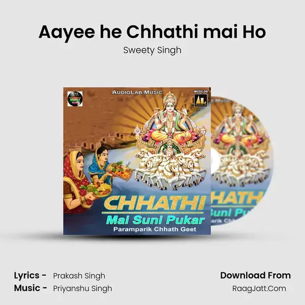 Aayee he Chhathi mai Ho mp3 song