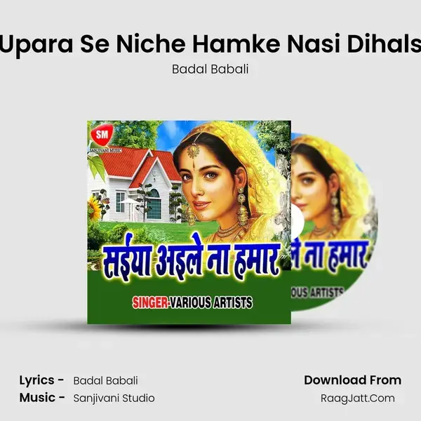 Upara Se Niche Hamke Nasi Dihals mp3 song