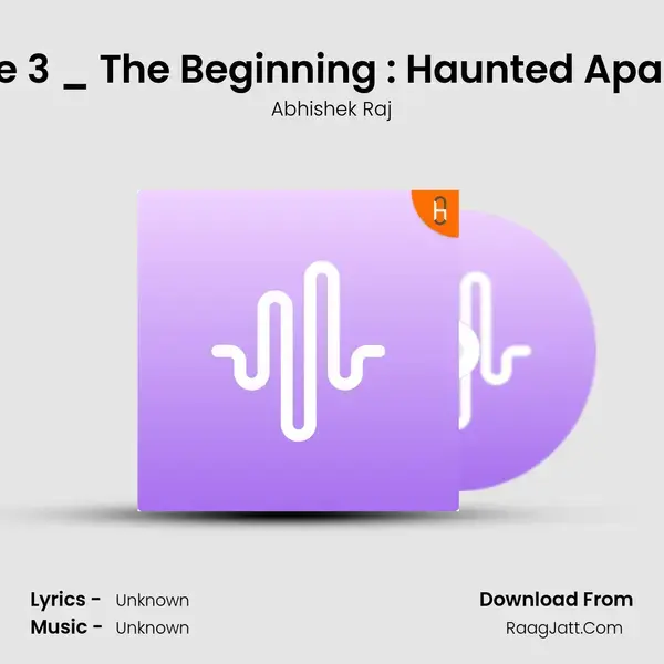 Episode 3 _ The Beginning : Haunted Apartment mp3 song