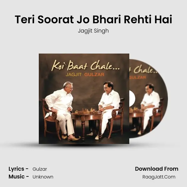 Teri Soorat Jo Bhari Rehti Hai Song mp3 | Jagjit Singh