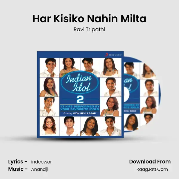 Har Kisiko Nahin Milta Song mp3 | Ravi Tripathi