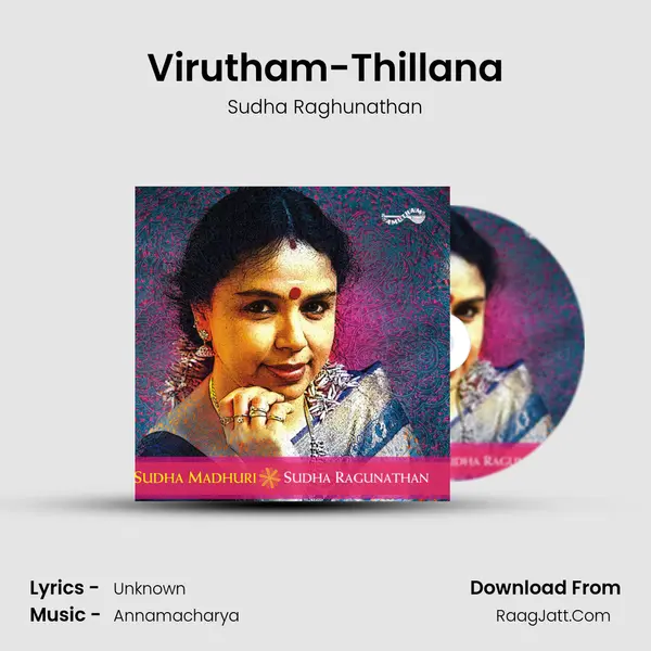 Virutham-Thillana Song mp3 | Sudha Raghunathan