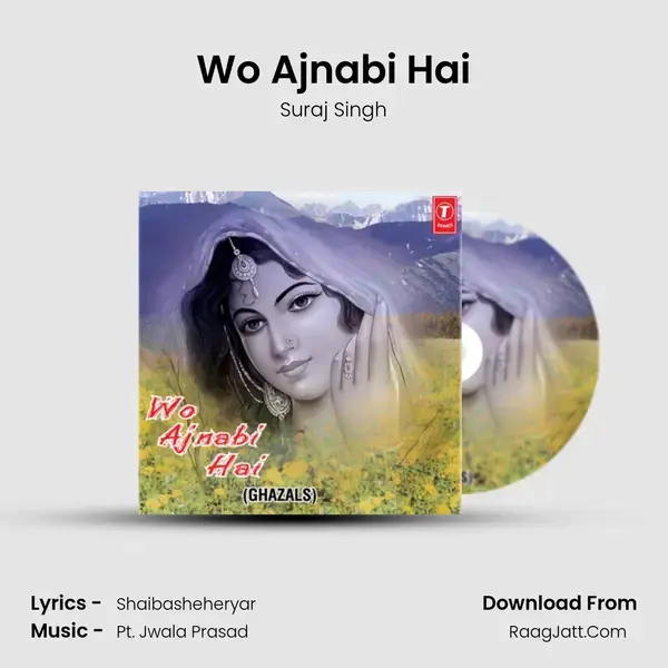 Wo Ajnabi Hai Song mp3 | Suraj Singh