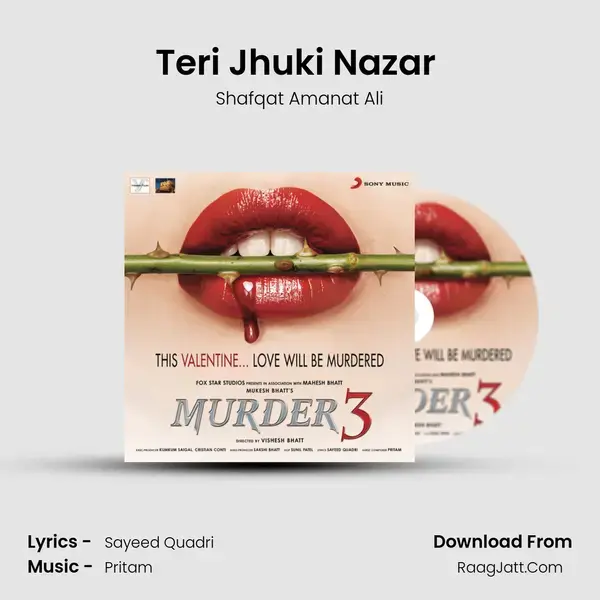 Teri Jhuki Nazar (Film Version) Song mp3 | Shafqat Amanat Ali