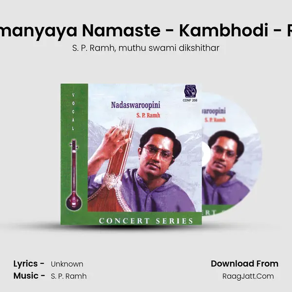 Sri Subramanyaya Namaste - Kambhodi - Rupakam (Live) Song mp3 | S. P. Ramh