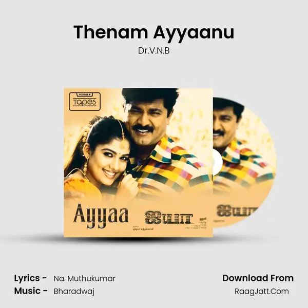 Thenam Ayyaanu Song mp3 | Dr.V.N.B