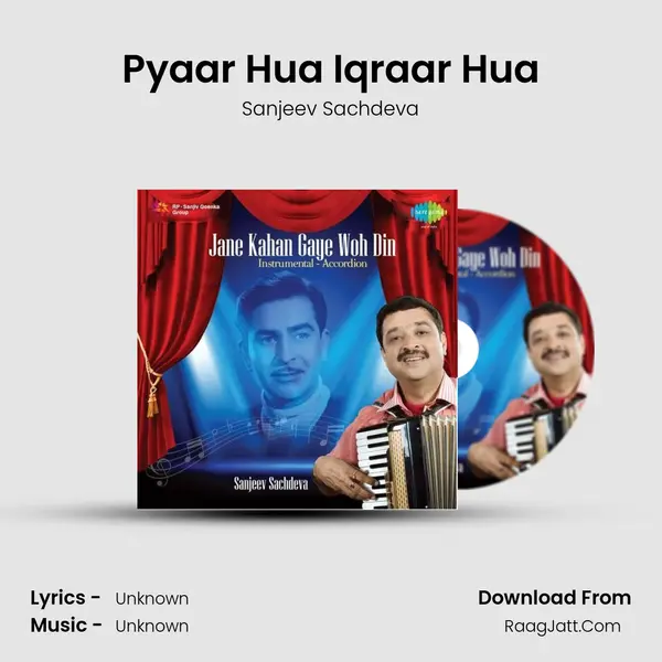 Pyaar Hua Iqraar Hua Song mp3 | Sanjeev Sachdeva