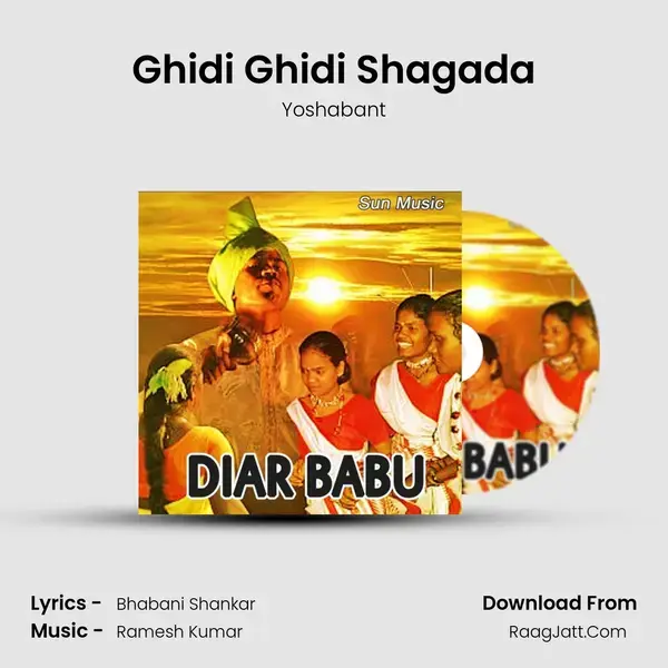 Ghidi Ghidi Shagada Song mp3 | Yoshabant