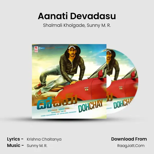 Aanati Devadasu Song mp3 | Shalmali Kholgade