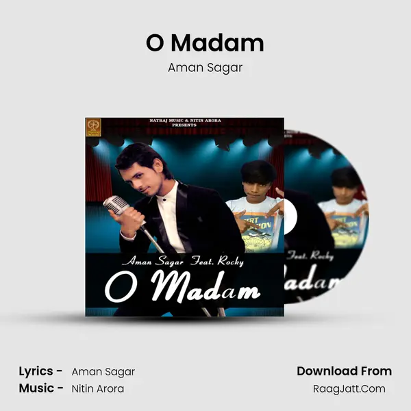 O Madam Song mp3 | Aman Sagar