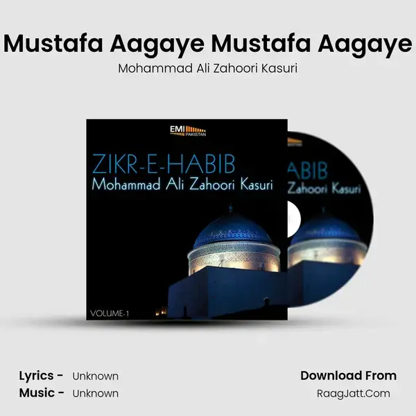 Mustafa Aagaye Mustafa Aagaye mp3 song