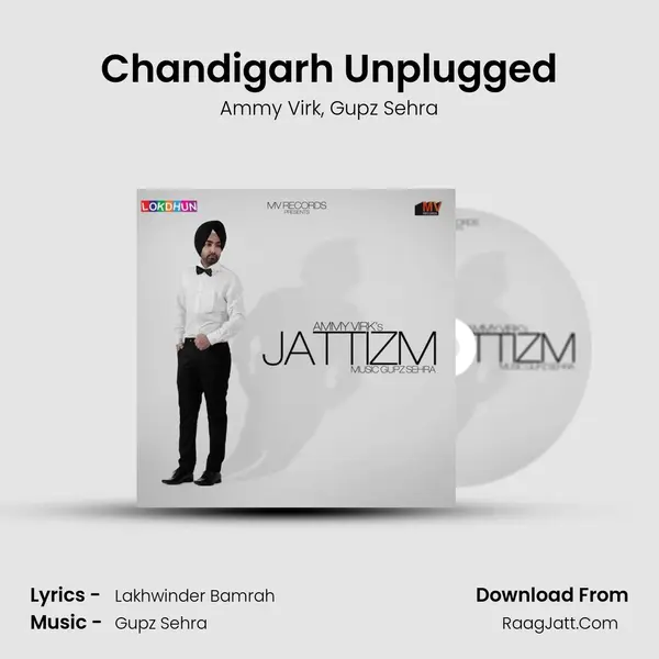 Chandigarh Unplugged Song mp3 | Ammy Virk