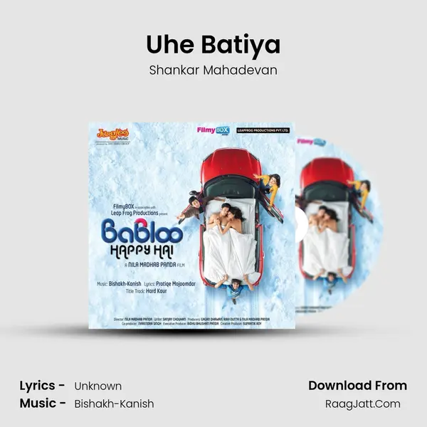 Uhe Batiya Song mp3 | Shankar Mahadevan